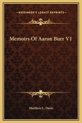 Memoirs Of Aaron Burr V1 1169330304 Book Cover