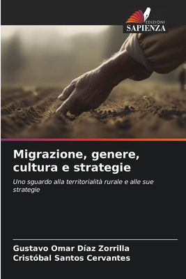 Migrazione, genere, cultura e strategie [Italian] 6207924118 Book Cover