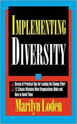 Implementing Diversity: Best Practices for Maki... 078630460X Book Cover