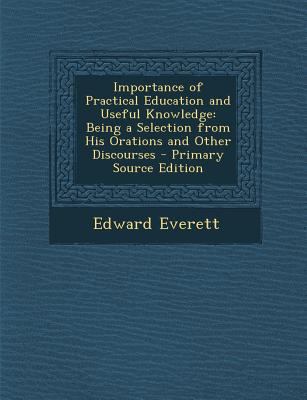 Importance of Practical Education and Useful Kn... 128974274X Book Cover