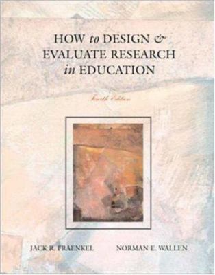 How to Design and Evaluate Research in Education 007365728X Book Cover