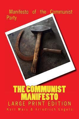 The Communist Manifesto - Large Print Edition [Large Print] 1494314967 Book Cover