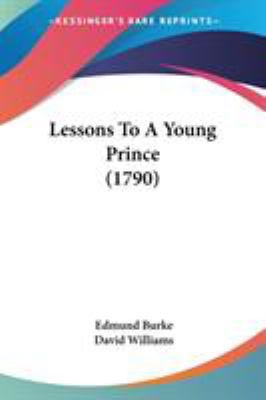 Lessons To A Young Prince (1790) 0548693668 Book Cover