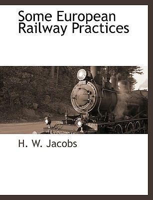 Some European Railway Practices [Large Print] 1115419013 Book Cover