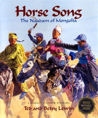 Horse Song: The Naadam of Mongolia 1584302771 Book Cover