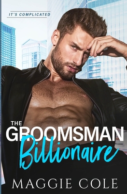The Groomsman Billionaire: A Love at First Sigh... 1792396562 Book Cover