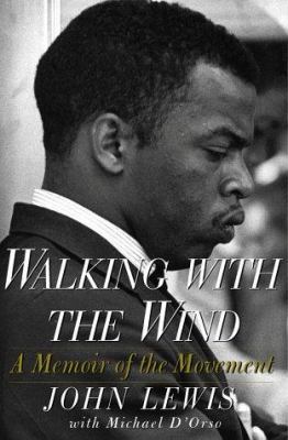 Walking with the Wind: A Memoir of the Movement 0684810654 Book Cover