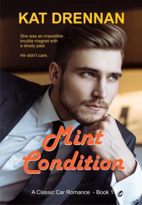 Mint Condition: A Classic Car Romance, Book 1 0999671421 Book Cover