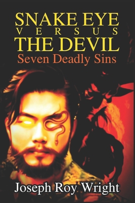 Snake Eye Versus The Devil: Seven Deadly Sins B0FTVJ8TBM Book Cover
