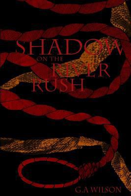 Shadow on the River Rush 1537167472 Book Cover
