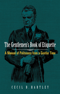 The Gentlemen's Book of Etiquette: A Manual of ... 0486813479 Book Cover