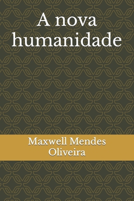 A nova humanidade [Portuguese] B09M54VFQX Book Cover