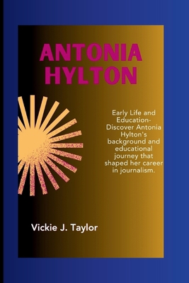 Antonia Hylton: Early Life and Education-Discov... B0CV7LSKW7 Book Cover