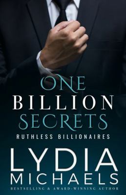 One Billion Secrets (Ruthless Billionaires) 1957573481 Book Cover