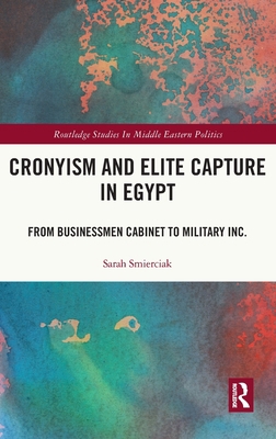 Cronyism and Elite Capture in Egypt: From Busin... 1032028114 Book Cover