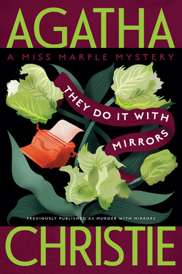 They Do It with Mirrors: A Miss Marple Mystery 0063214059 Book Cover