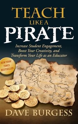 Teach Like a Pirate: Increase Student Engagemen... 0996989625 Book Cover