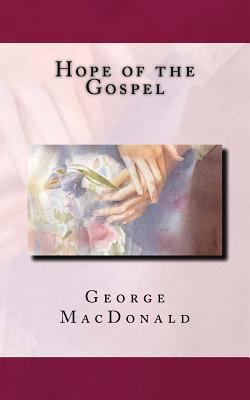 Hope of the Gospel 1539197689 Book Cover