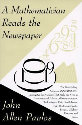 A Mathematician Reads The Newspaper 0465043623 Book Cover