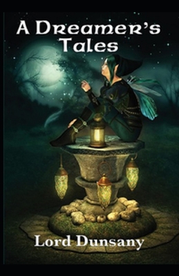 A Dreamer's Tales Illustrated B084Z74P7F Book Cover