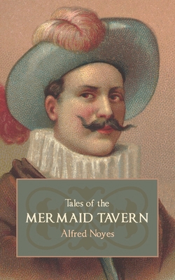 Tales of the Mermaid Tavern 1633918416 Book Cover