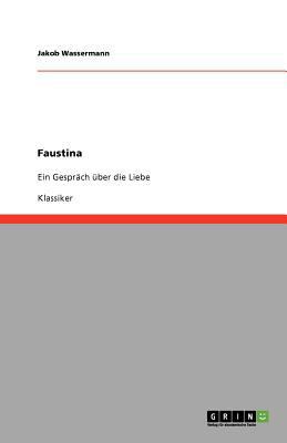 Faustina. Ein Gespräch über die Liebe [German] 3640235819 Book Cover
