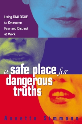 A Safe Place for Dangerous Truths: Using Dialog... 0814474179 Book Cover