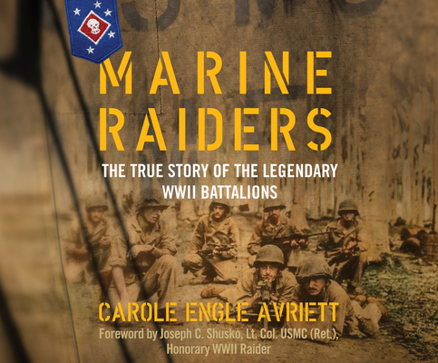 Marine Raiders: The True Story of the Legendary... 1662090021 Book Cover