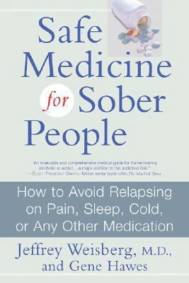 Safe Medicine For Sober People: How to Avoid Re... 0312305478 Book Cover