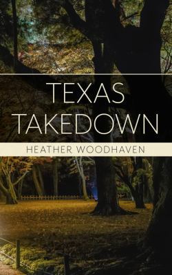 Texas Takedown [Large Print] 143284251X Book Cover