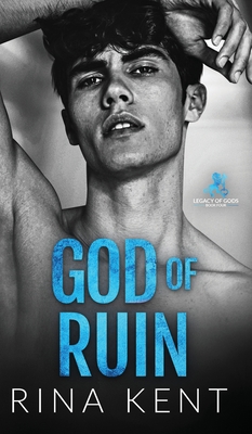 God of Ruin: A Dark College Romance 1685452124 Book Cover