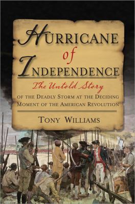 Hurricane of Independence: The Untold Story of ... 1402212283 Book Cover