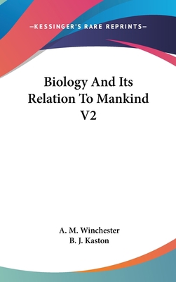 Biology and Its Relation to Mankind V2 1104855720 Book Cover