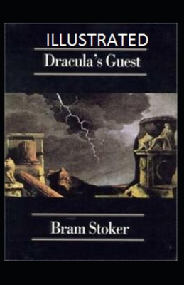 Dracula's Guest Illustrated B09244XR6Y Book Cover