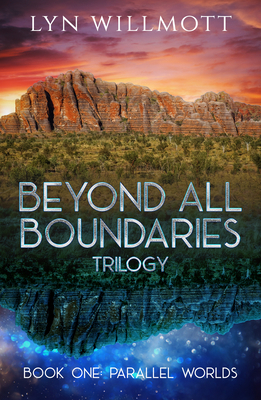 Beyond All Boundaries Trilogy Book 1: Parallel ... 1950639029 Book Cover