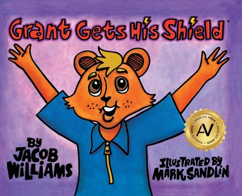 Grant Gets His Shield 1610059948 Book Cover