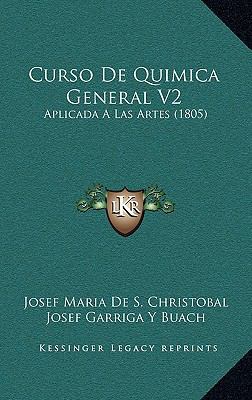Curso De Quimica General V2: Aplicada A Las Art... [Spanish] 1167663802 Book Cover
