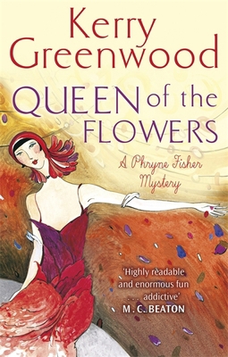 Queen of the Flowers (Phryne Fisher) 1472126734 Book Cover