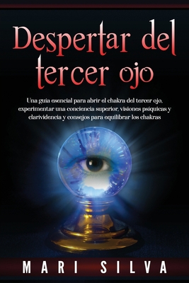 Despertar del tercer ojo: Una guía esencial par... [Spanish] B08LNH69Z1 Book Cover
