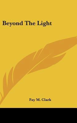 Beyond the Light 1161606599 Book Cover