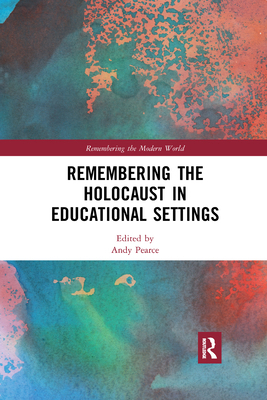 Remembering the Holocaust in Educational Settings 0367590522 Book Cover