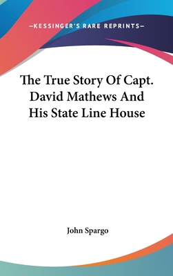 The True Story Of Capt. David Mathews And His S... 1161645217 Book Cover