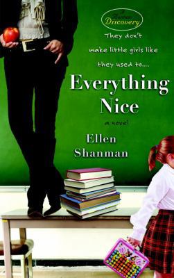 Everything Nice 0385340532 Book Cover