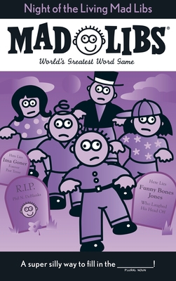 Night of the Living Mad Libs: World's Greatest ... B0099SEDQ6 Book Cover