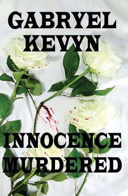 Innocence Murdered 0980143233 Book Cover