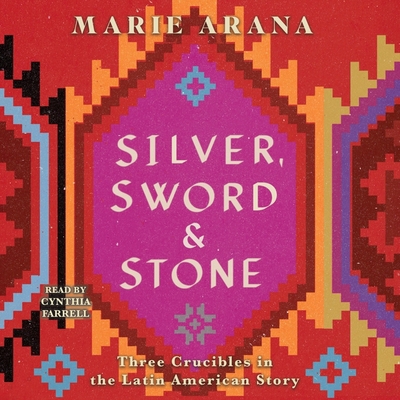 Silver, Sword, and Stone: Three Crucibles in th... 1508299838 Book Cover