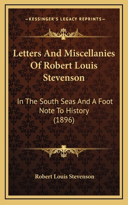 Letters And Miscellanies Of Robert Louis Steven... 1166676625 Book Cover