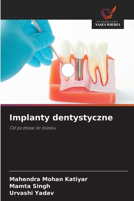 Implanty dentystyczne [Polish] 620922623X Book Cover