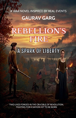 Rebellion's Fire: A Spark of Liberty B0F8KVTLDY Book Cover