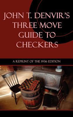 Three Move Guide to Checkers 1616461020 Book Cover
